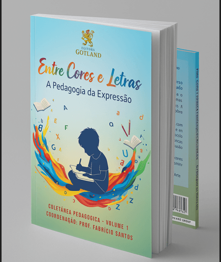 Coletânea Entre Cores e Letras – A Pedagogia da Expressão - Coordenação: Comendador Fabrício Santos 1