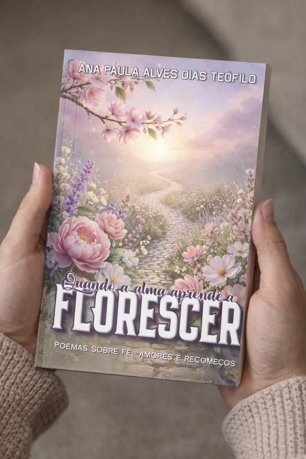 Quando a Alma Aprende a Florescer 1